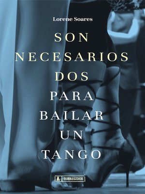 cover image of Son necesarios dos para bailar un tango